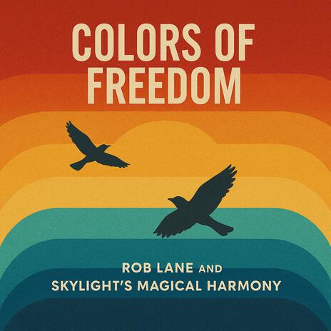 Colors of Freedom ft. Rob Lane cover art