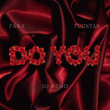 DO YOU ft. Tugstar & Djkemo cover art