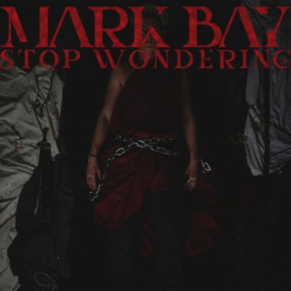 Stop Wondering