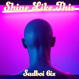 Shine Like This cover art