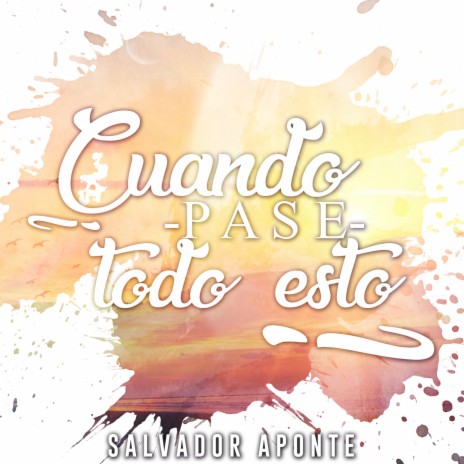 Cuando Pase Todo Esto cover art