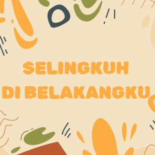 Selingkuh Di Belakangku cover art
