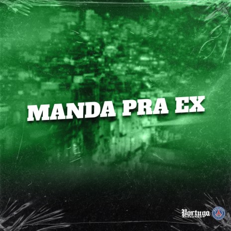 Manda pra Ex ft. MC ZUDO BOLADÃO & DJ Traka cover art