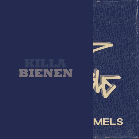 Killa Bienen ft. MELS cover art