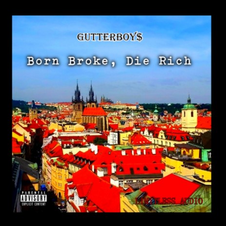 Born Broke, Die Rich cover art