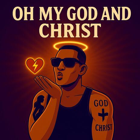Oh My God and Christ cover art