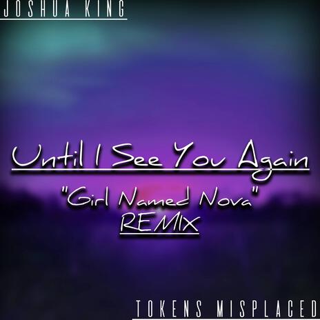 Until I See You Again (Nightcore Version) ft. Tokens Misplaced cover art