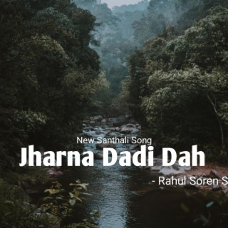 Jharna Dadi Dah ft. Rahul SS cover art