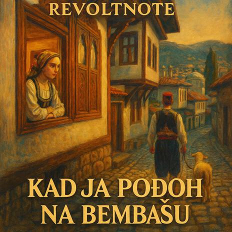 Kad ja pođoh na Bembašu cover art