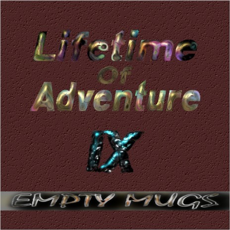 Lifetime of Adventure, Pt. 9 cover art