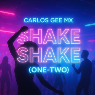 Shake Shake (one-two)
