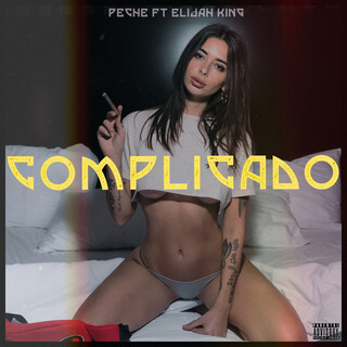 Complicado ft. Elijah King cover art