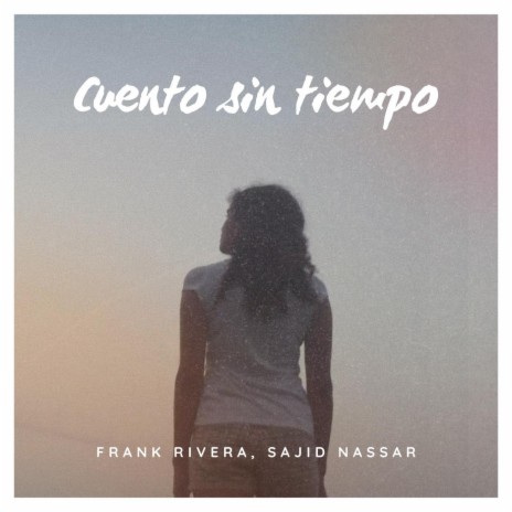 Cuento Sin Tiempo ft. Sajid Nassar cover art