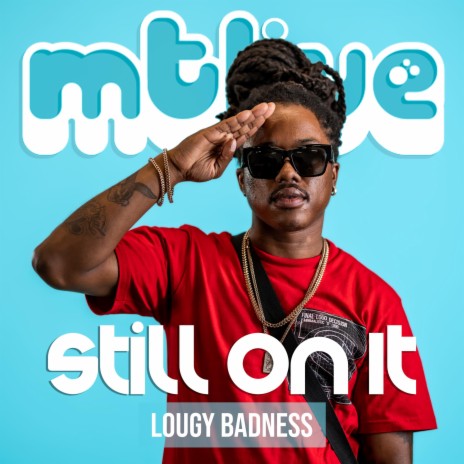 Still On It (LIVE) ft. Lougy Badness cover art