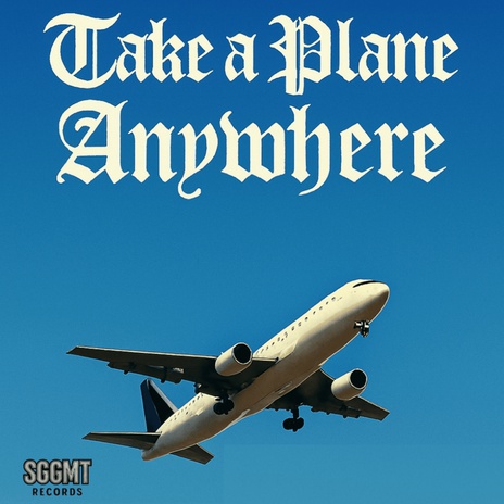 Take a Plane Anywhere