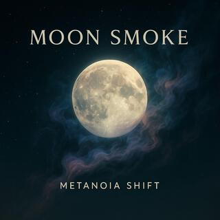 Moon Smoke