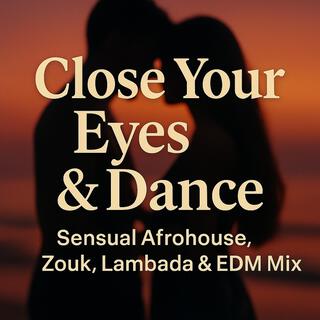Close Your Eyes & Dance cover art