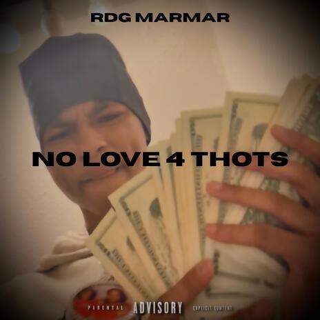 No Love 4 Thots cover art
