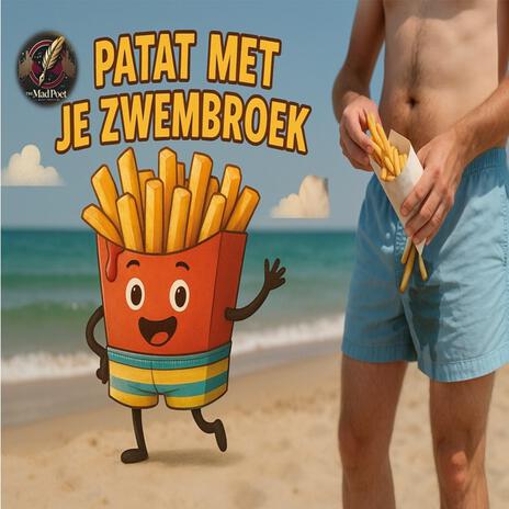 Patat Met Je Zwembroek cover art