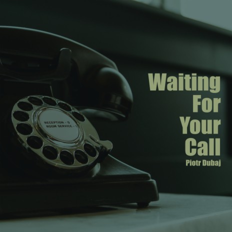 WAITING FOR YOUR CALL cover art