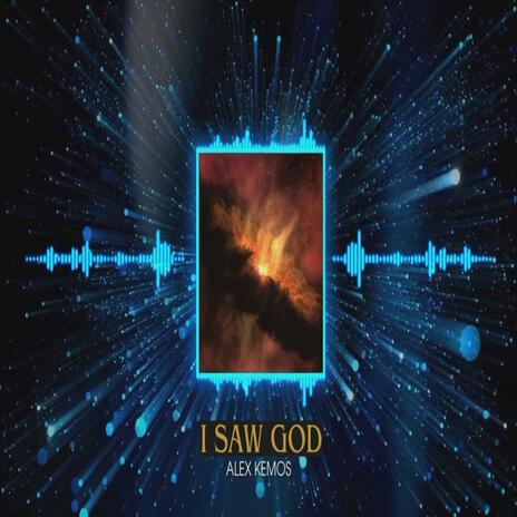 I Saw God