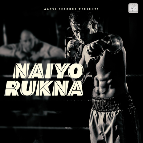Naiyo Rukna cover art