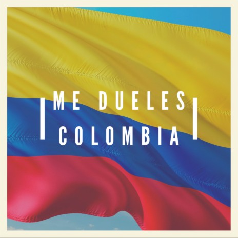 Me Dueles Colombia cover art