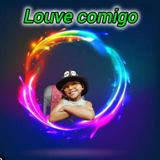 Louve Comigo