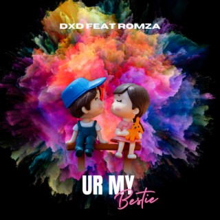 Ur My Bestie ft. Romza cover art