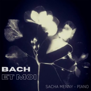 Bach et moi