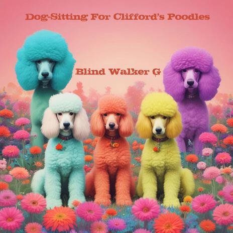Dog-Sitting For Clifford's Poodles cover art