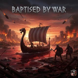 Baptised by War cover art