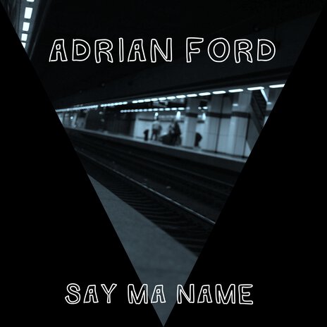 Say Ma Name cover art