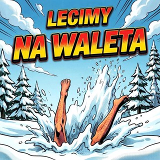 Lecimy na waleta cover art