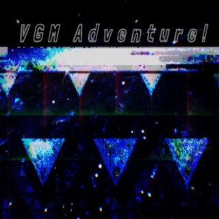 VGM Adventure!
