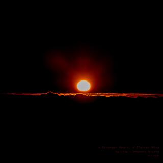 A Stronger Heart, A Clearer Mind (Phoenix Rising)