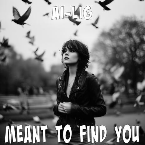 Meant To Find You