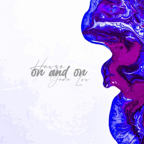 Hawze, Yana Low - On and On cover art