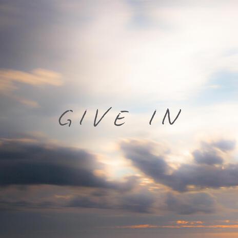 GIVE IN (Instrumental)