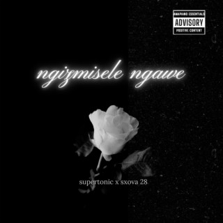 Ngizmisele Ngawe ft. SXOVA 28 cover art