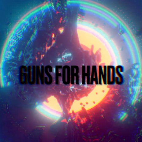 Guns For Hands cover art