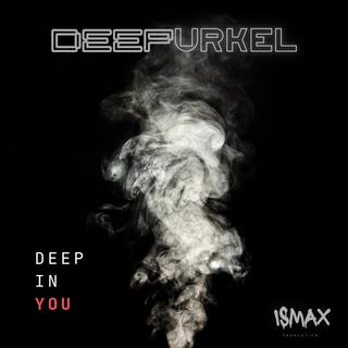 Deep in You