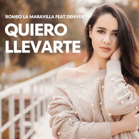 QUIERO LLEVARTE (Remake) ft. Denver cover art