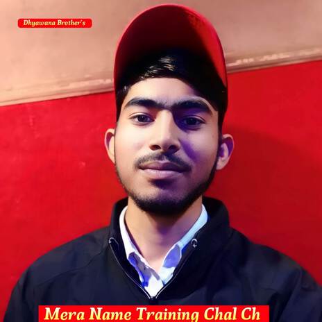Mera Name Training Chal Ch