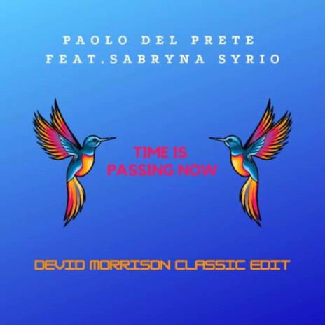 Time Is Passing Now (Devid Morrison Classic Edit) ft. Sabryna Syrio cover art