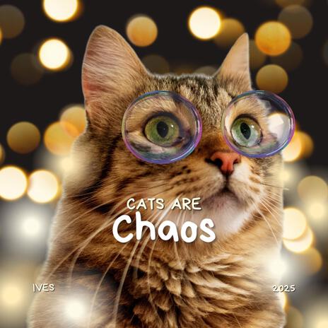 Cats Are Chaos cover art