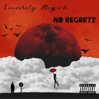 Sincerely, Bigf.o.h (No Regrets)