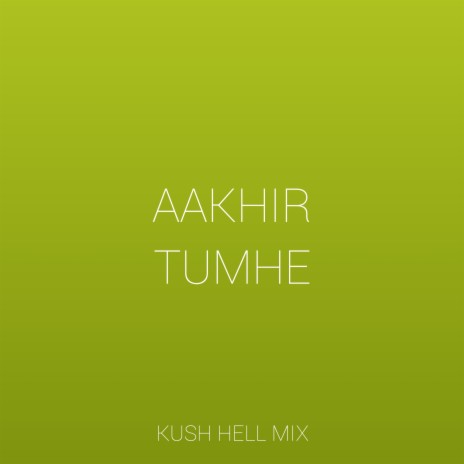 Aakhir Tumhe cover art