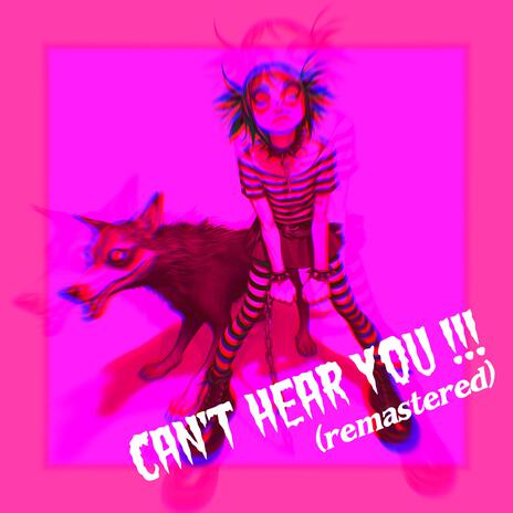 Can't Hear You, remastered cover art
