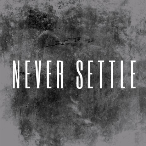 Never Settle cover art